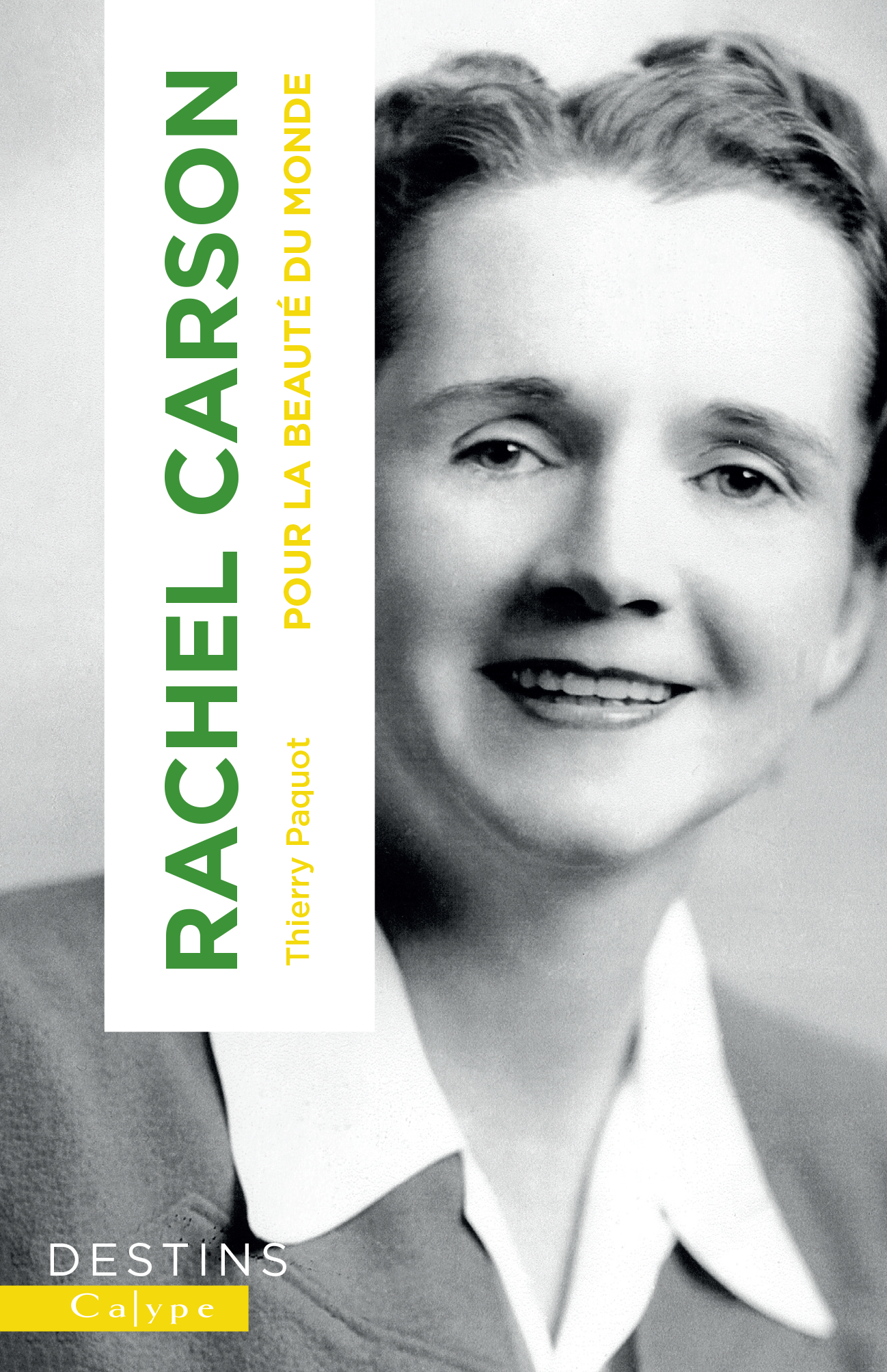 Rachel Carson, pour la beauté du monde